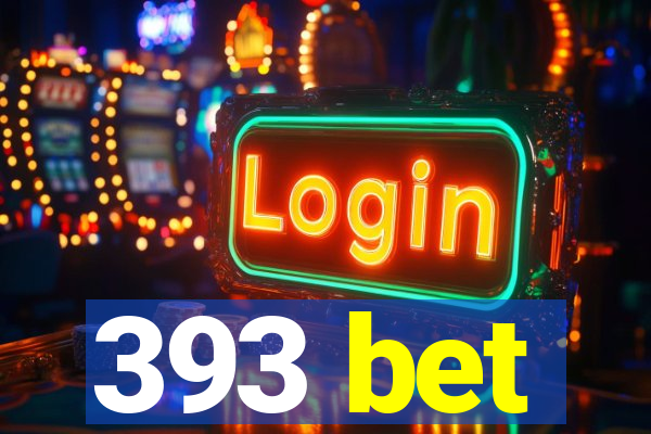 393 bet